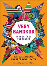 Very Bangkok by Philip Cornwel-Smith